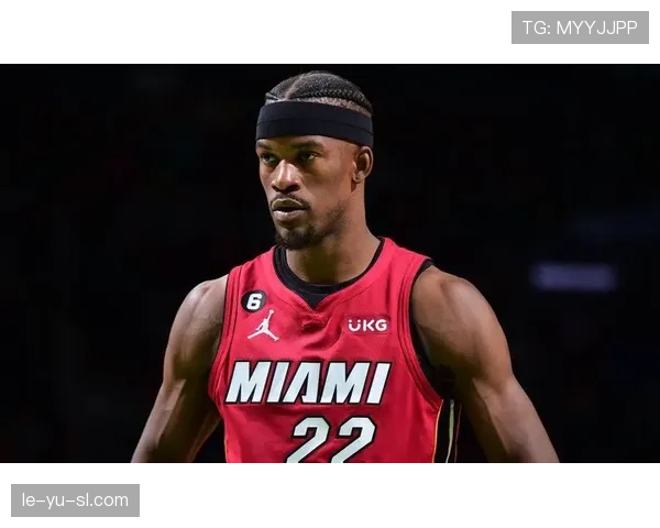 巴特勒狂砍40分率热火加时险胜 迈阿密再迎英雄时刻