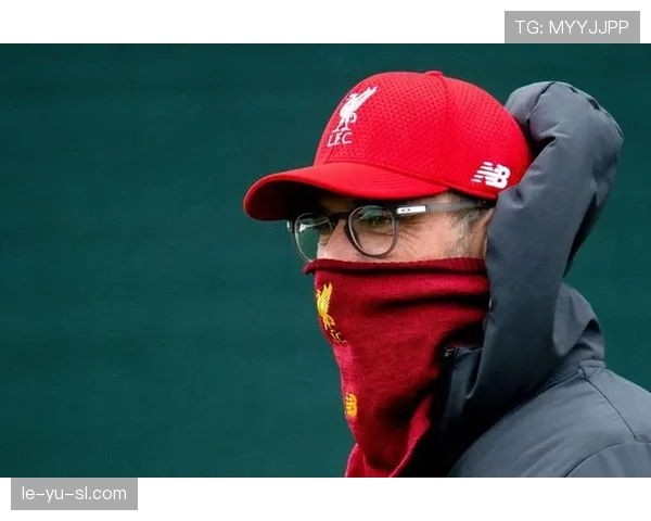 克洛普战术隐现短板：利物浦状态回暖背后的隐患解析